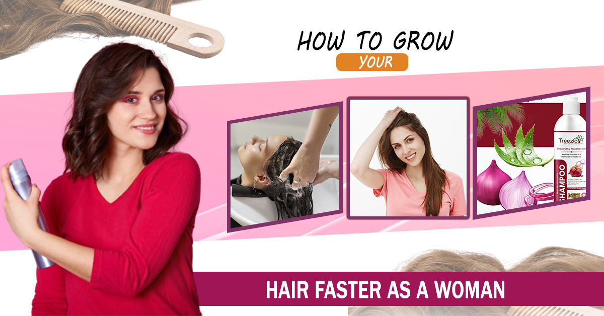 How to Grow Your Hair Faster as a Woman